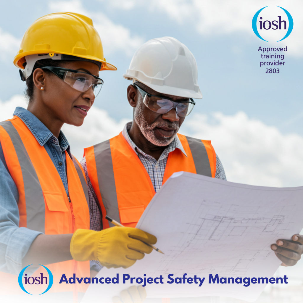 IOSH  Advanced Project Safety Management